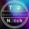 topnotchscotchandwatch